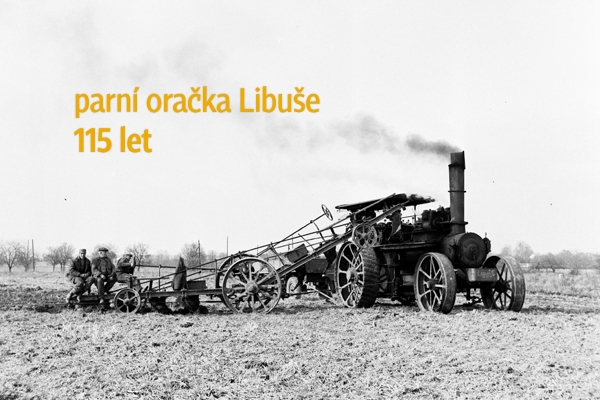 Parní oračka Libuše, 115 let, Národní zemědělské muzeum